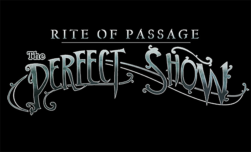 Rite of Passage: The Perfect Show Walkthrough