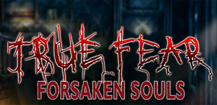 True Fear – Forsaken Souls Walkthrough