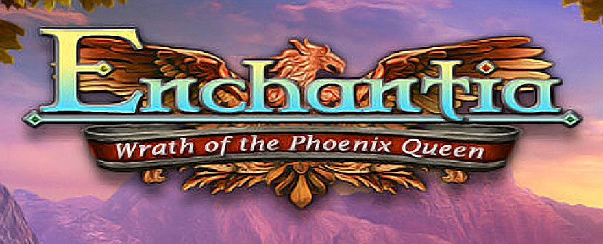 Enchantia – Wrath of the Phoenix Queen QuickStart Guide