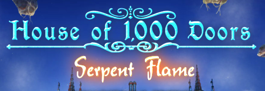 House of 1,000 Doors – Serpent Flame QuickStart Guide