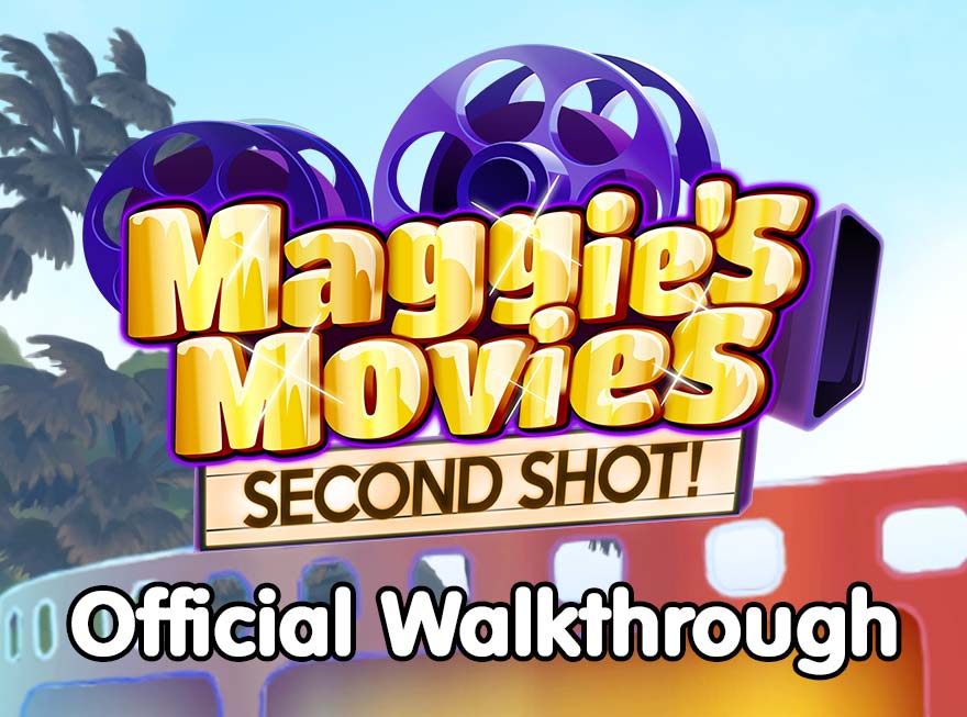 Maggie’s Movies – Second Shot Official Walkthrough