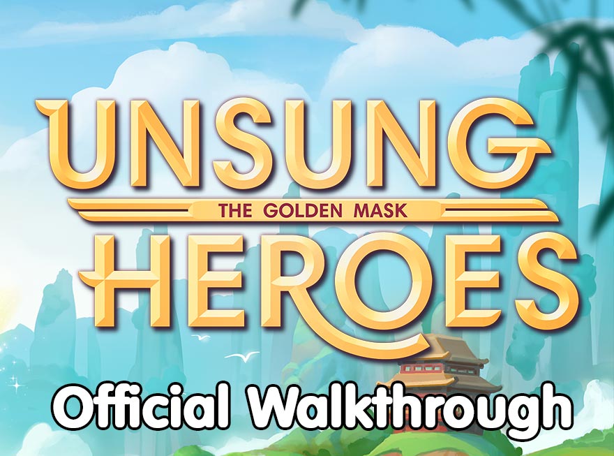 Unsung Heroes – The Golden Mask Official Walkthrough
